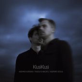 KASPARS KURDEKO / RUDOLFS MACATS / KASPARS VIZULIS "KlusiKlusi" (180 g