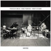 VYACHESLAV GANELIN / DENISS PASHKEVICH / ARKADY GOTESMAN "Variations"